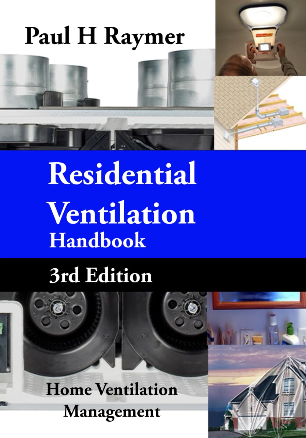 Residential Ventilation Handbook V3: Home Ventilation Management