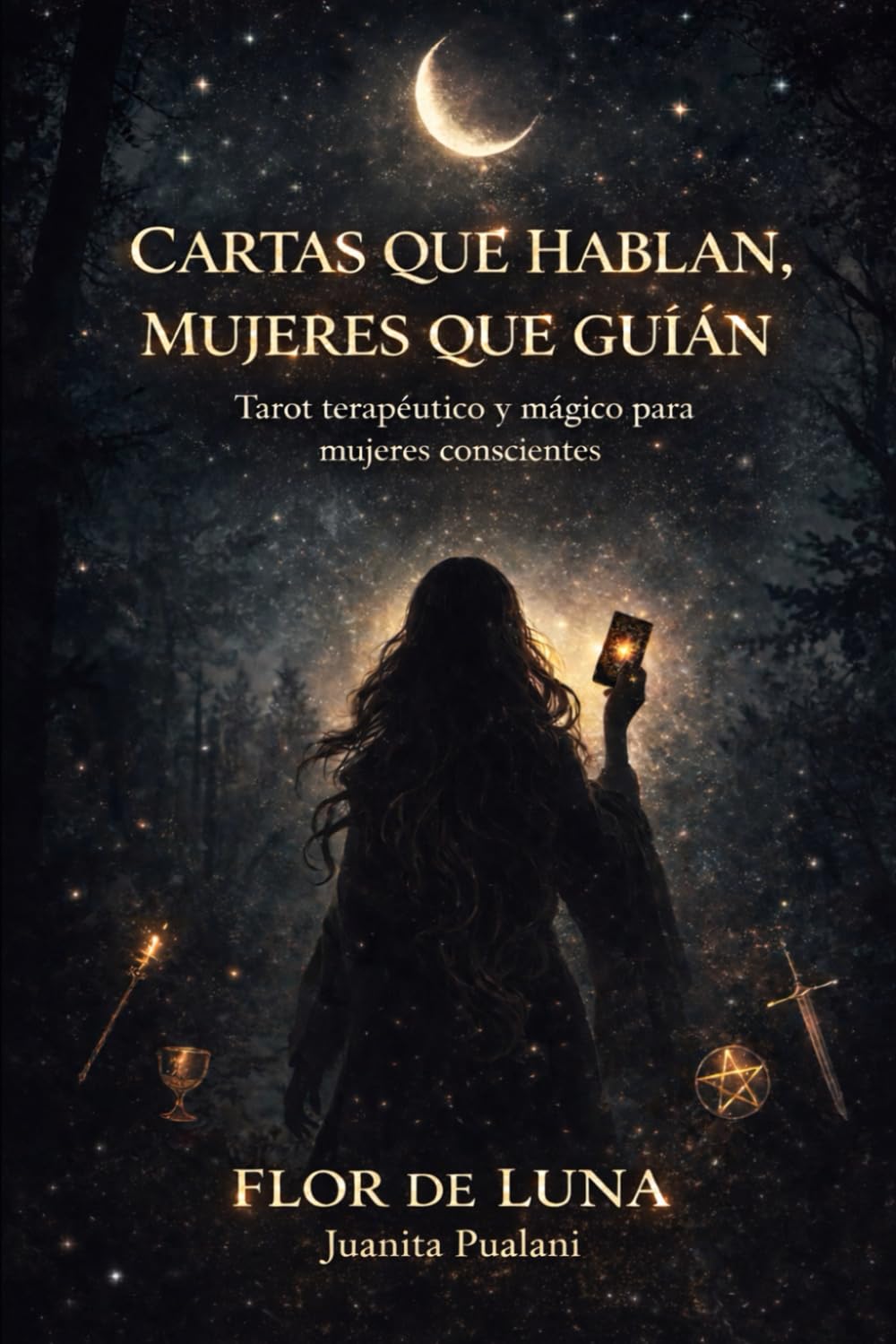 Cartas que hablan, mujeres que guían: Tarot Terapéutico y Mágico para Mujeres conscientes