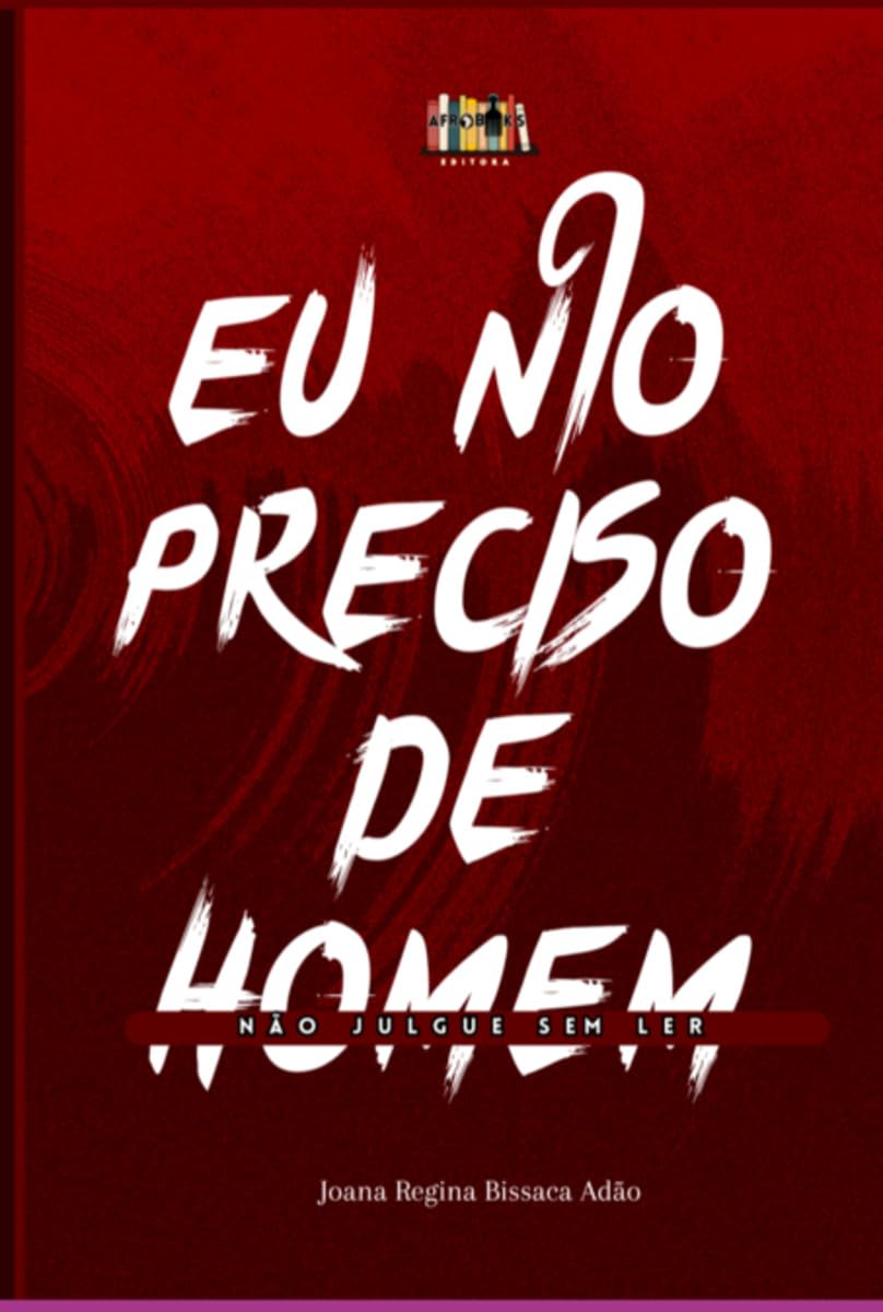 EU NÃO PRECISO DE HOMEM