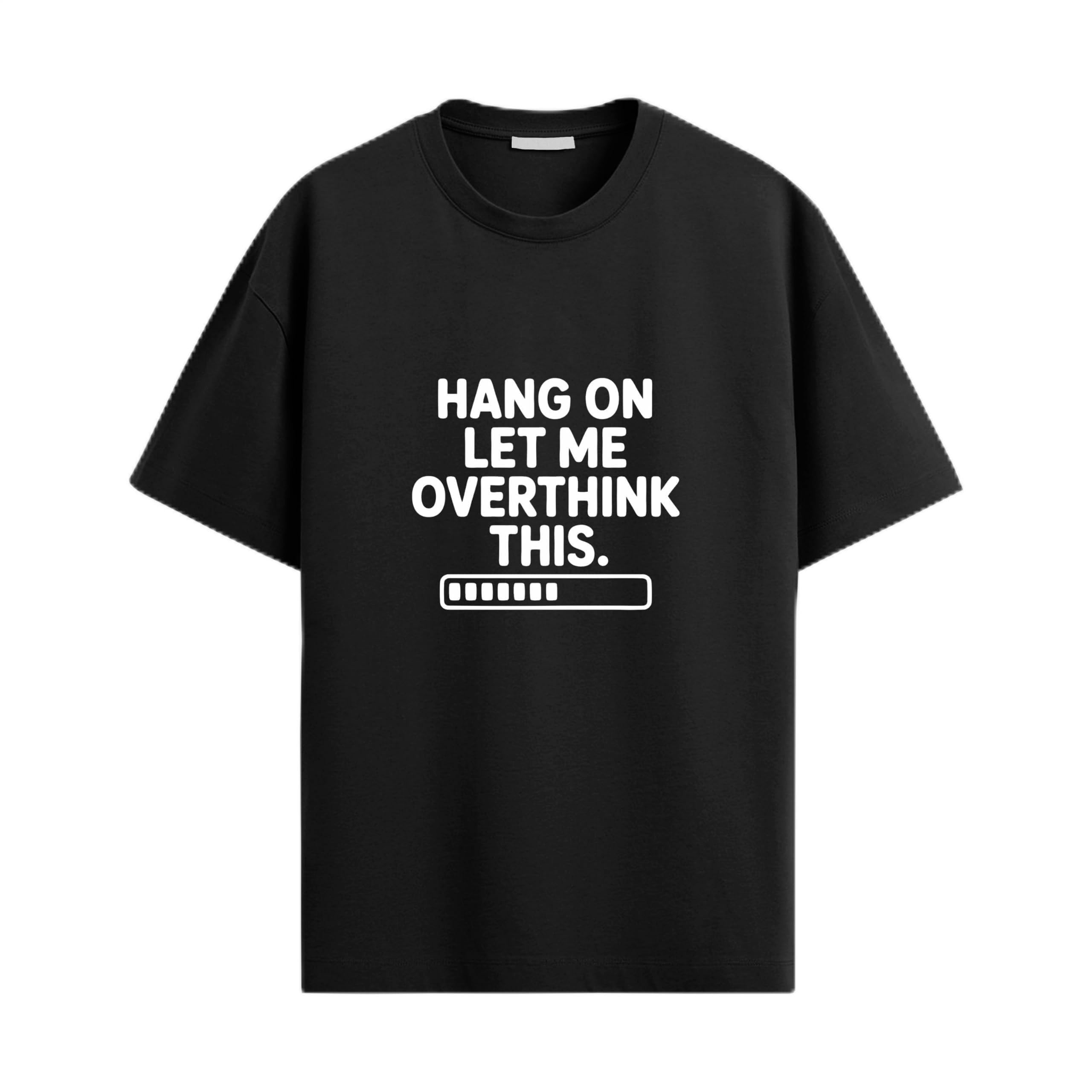 Hang on Let Me Overthink This Black Graphic Cotton T-Shirt-picture-34