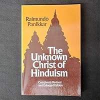 The Unknown Christ of Hinduism 0883445239 Book Cover