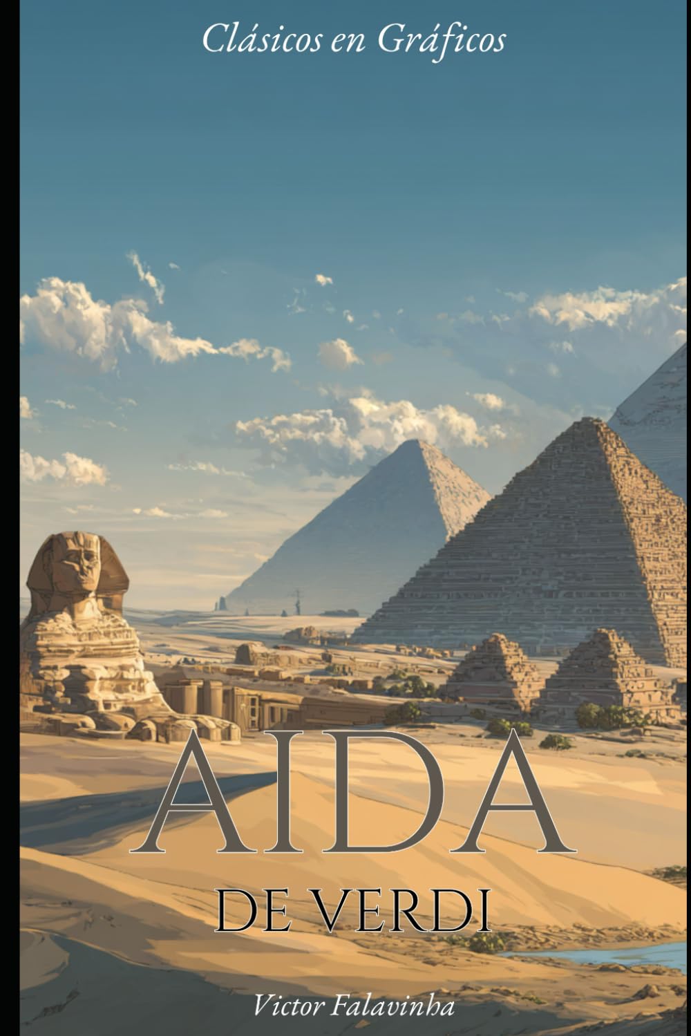 Aida de Verdi: Novela Gráfica (Clásicos en Gráficos)