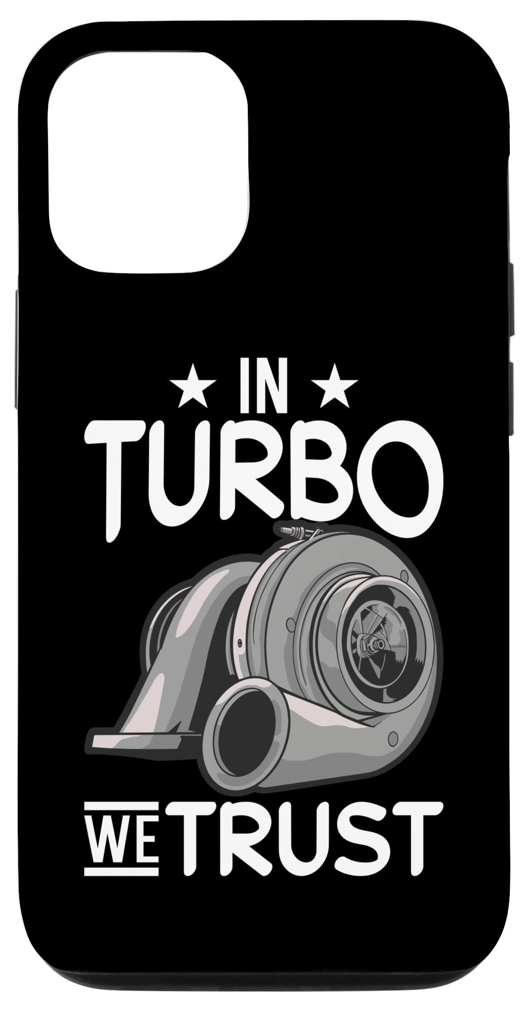 iPhone 13 In Turbo We Believe Boosted Tuner Mechanic Case