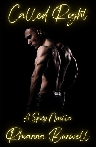 Called Right: A Spicy Novella