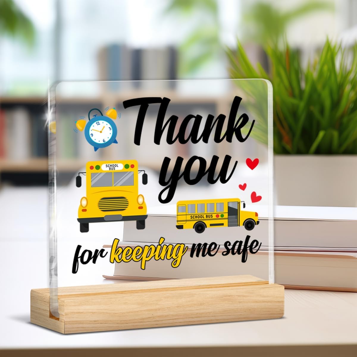 Bus Driver Appreciation Gifts, Gift for Bus School Driver Back to School Graduation Birthday, Thank You Keeping Me Safe Clear Acrylic Desk Decorative Sign Decor - Image 6