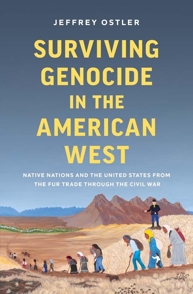 Surviving Genocide in the American West: Native Nations and the United States from the Fur Trade through the Civil War