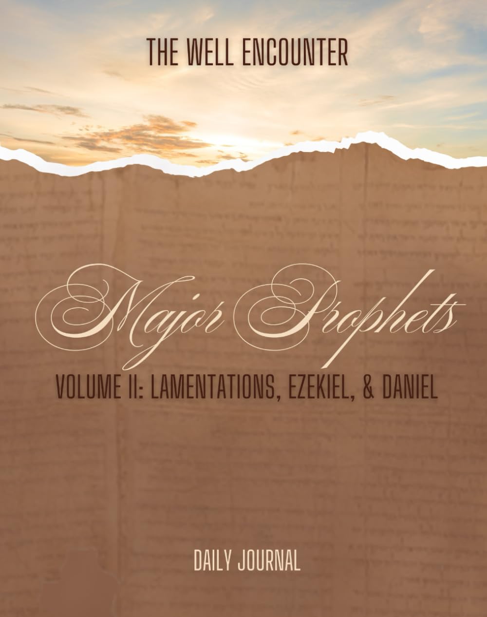Major Prophets Volume 2: The Well Encounter Daily Journal