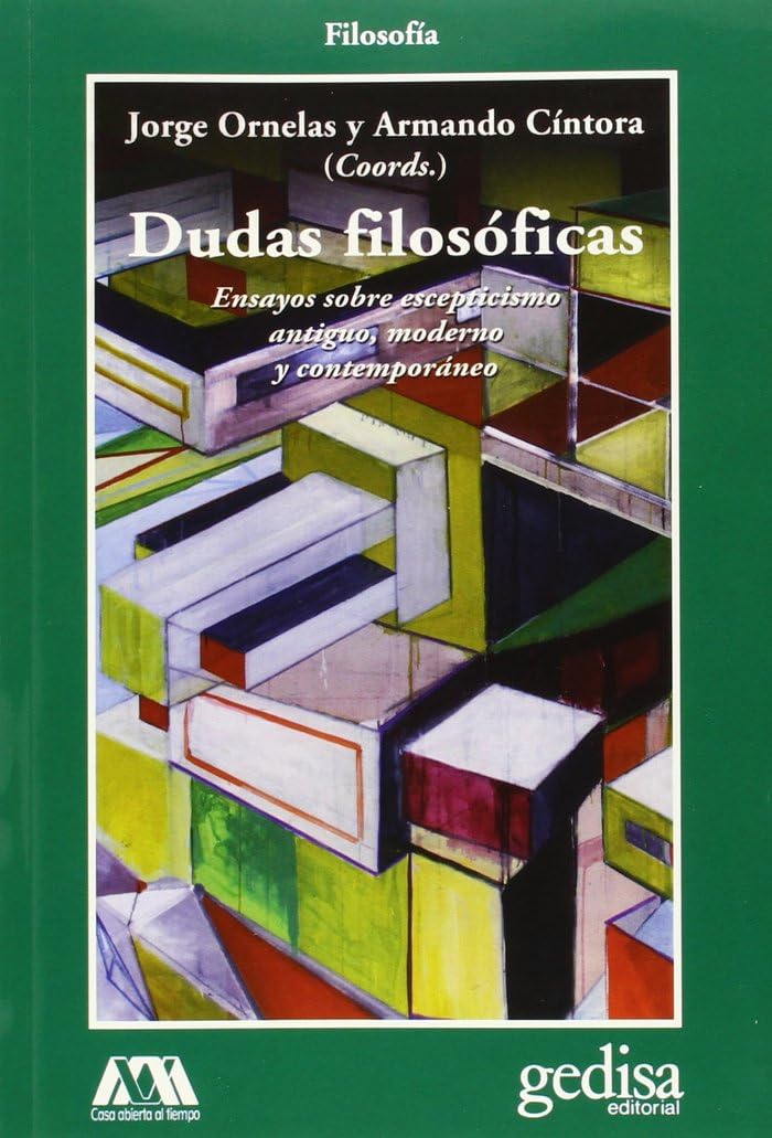 Dudas filosóficas : ensayos sobre escepticismo antiguo, moderno y contemporáneo: 302618