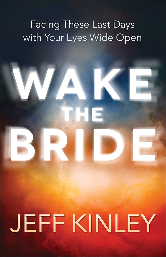 Buy Wake the Bride: Facing These Last Days with Your Eyes Wide Open — BookShops.in