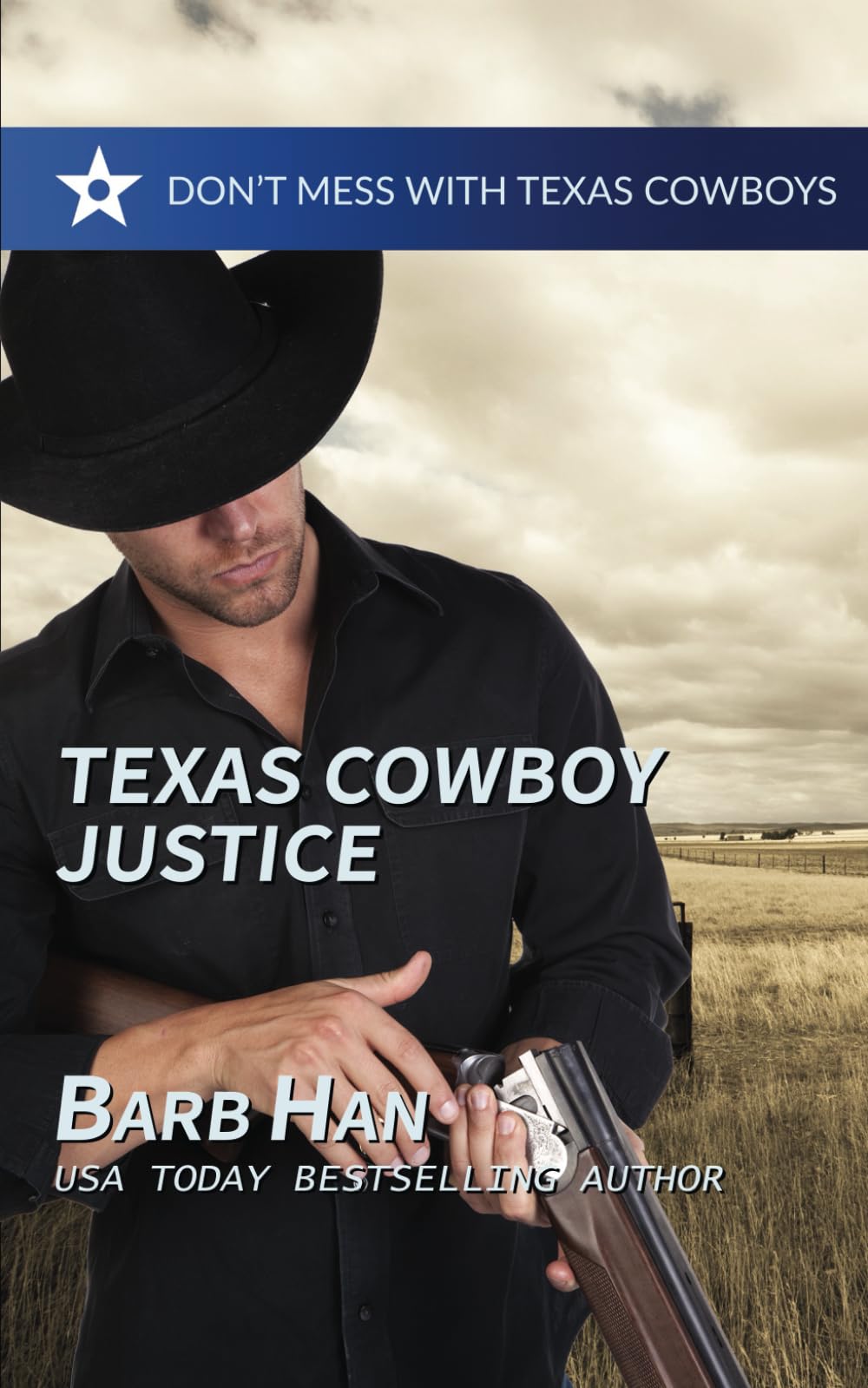 Texas Cowboy Justice: 2 (Don't Mess with Texas Cowboys)