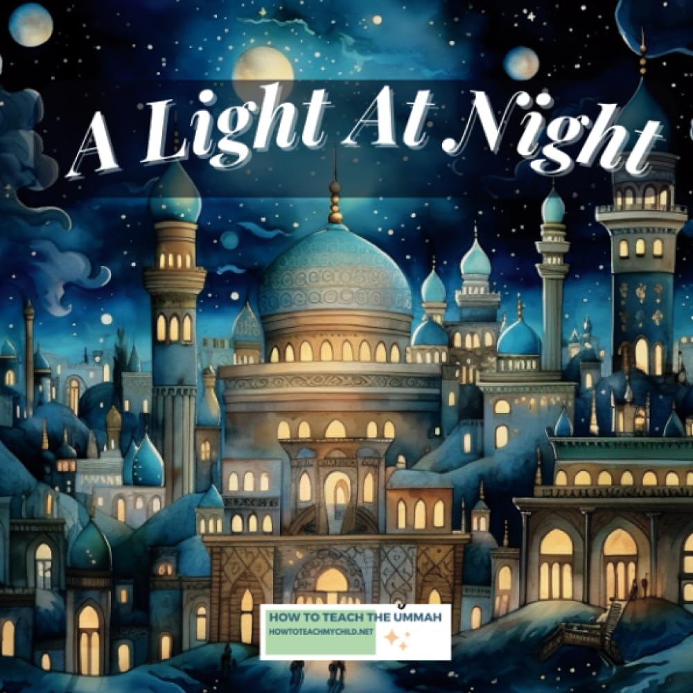 A Light at Night: An Islamic Phonics Adventure (Easy Readers Islamic Books)