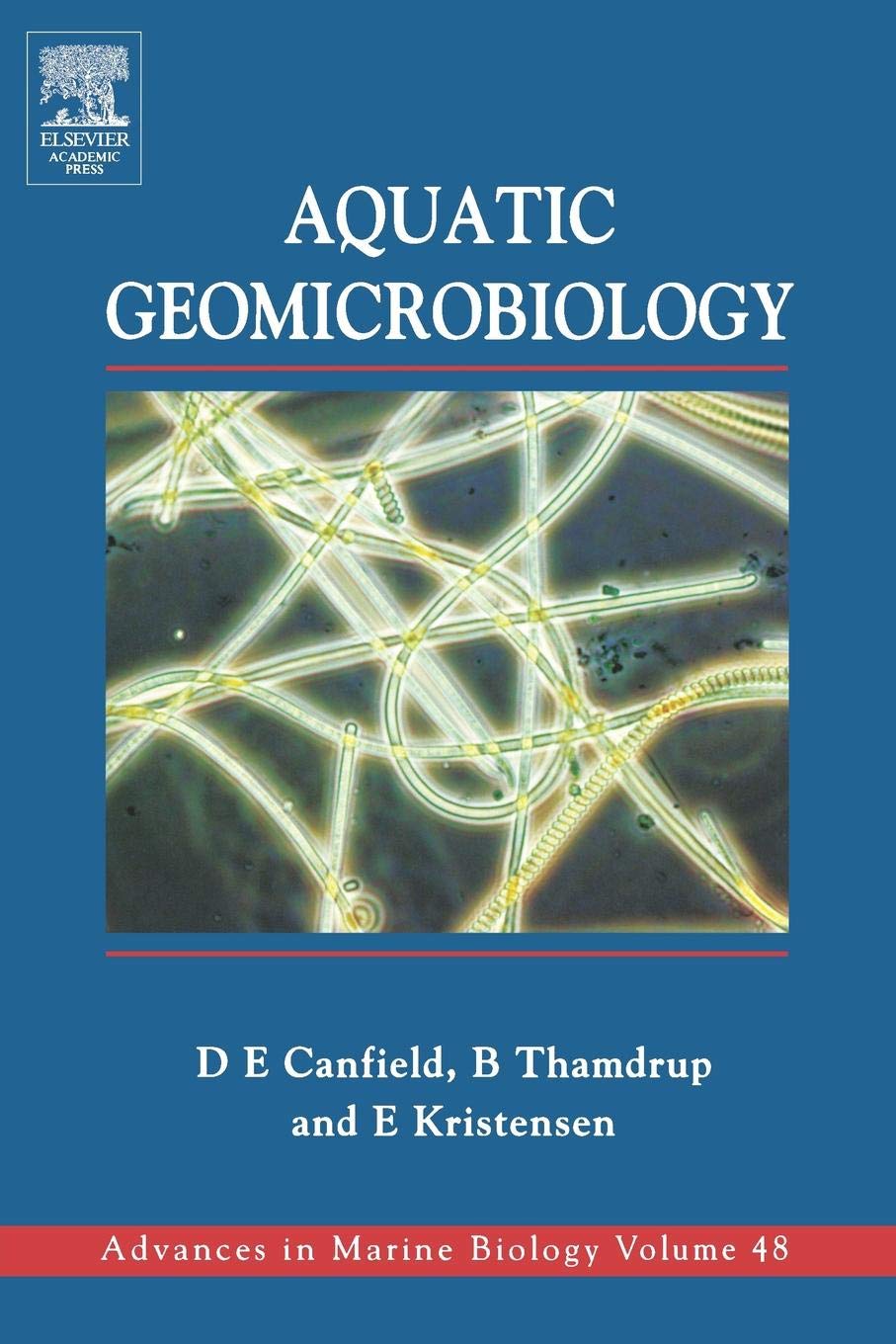 Aquatic Geomicrobiology (Volume 48) (Advances in Marine Biology, Volume 48)