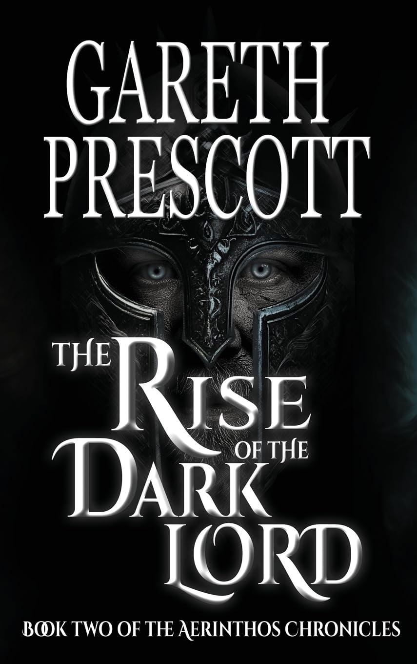 The Rise of the Dark Lord: 2 (The Aerinthos Chronicles)
