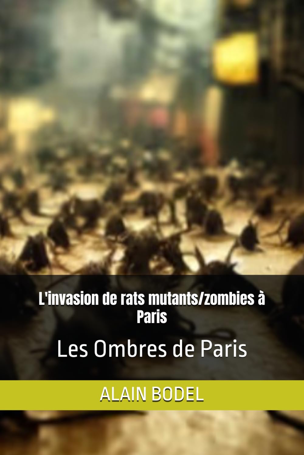 L'invasion de rats mutants/zombies à Paris: Les Ombres de Paris