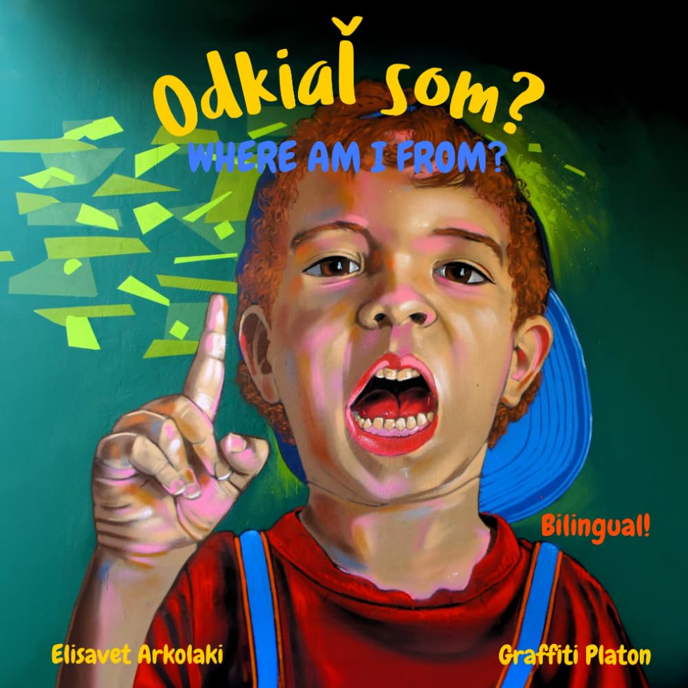 Where am I from? - Odkiaľ som?: An English Slovak bilingual children's book (Slovak edition) (Slovak Bilingual Books - Fostering Creativity in Kids)