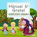Hänsel und Gretel