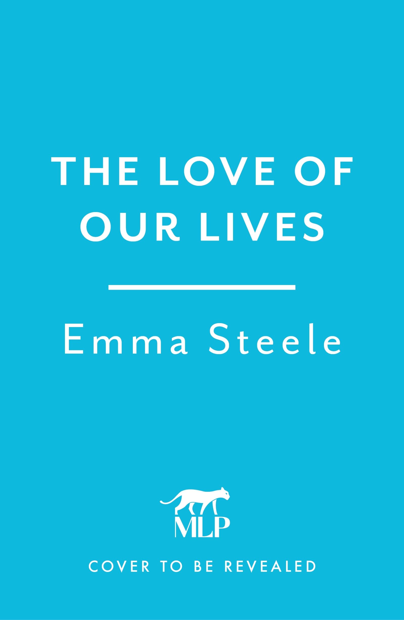 The Love of Our Lives: a new uplifting and gripping love story to win your heart