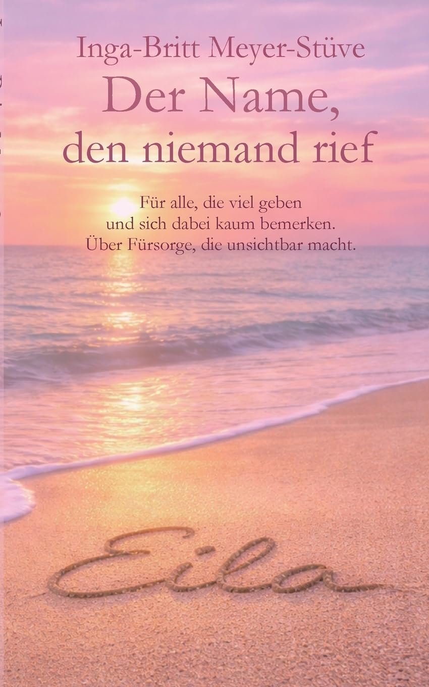 Der Name, den niemand rief: Für alle, die viel geben und sich dabei kaum bemerken. Über Fürsorge, die unsichtbar macht.