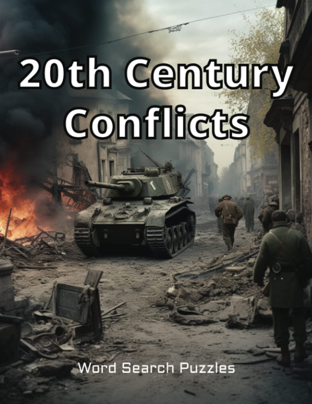 20th Century Conflicts: Word Search Puzzle Book for Adults and Teenagers