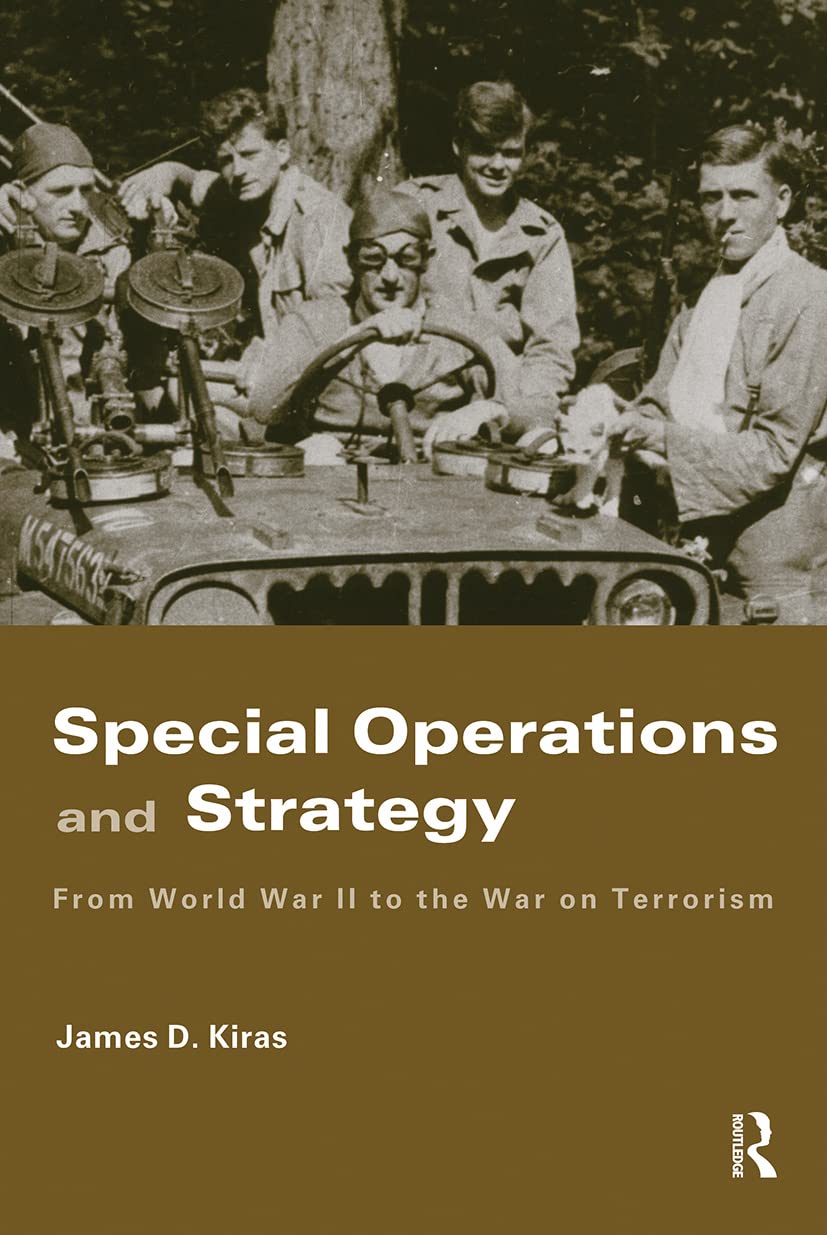Special Operations and Strategy: From World War II to the War on Terrorism (Str