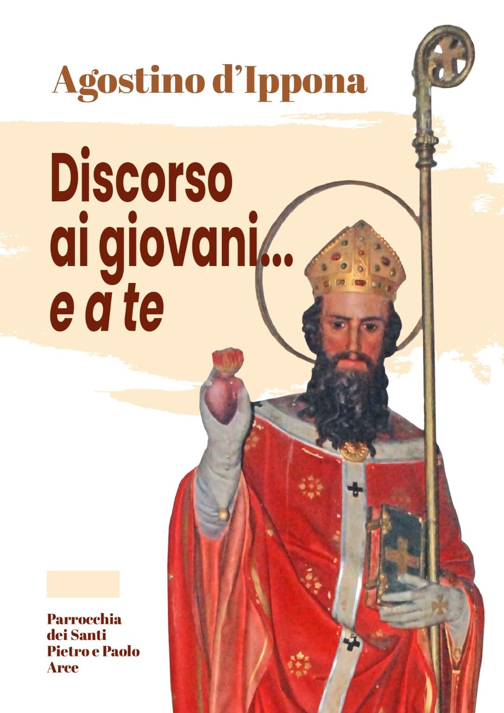 Agostino D'ippona. Discorso Ai Giovani... E A Te - 4