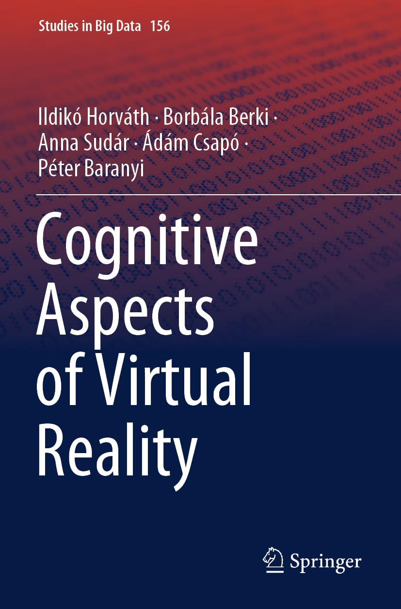 Cognitive Aspects of Virtual Reality (Studies in Big Data, 156)