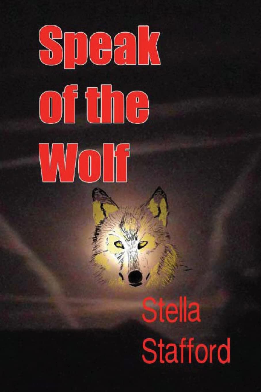 Speak of the Wolf: Volume 4 (Little Wychwell Mysteries)