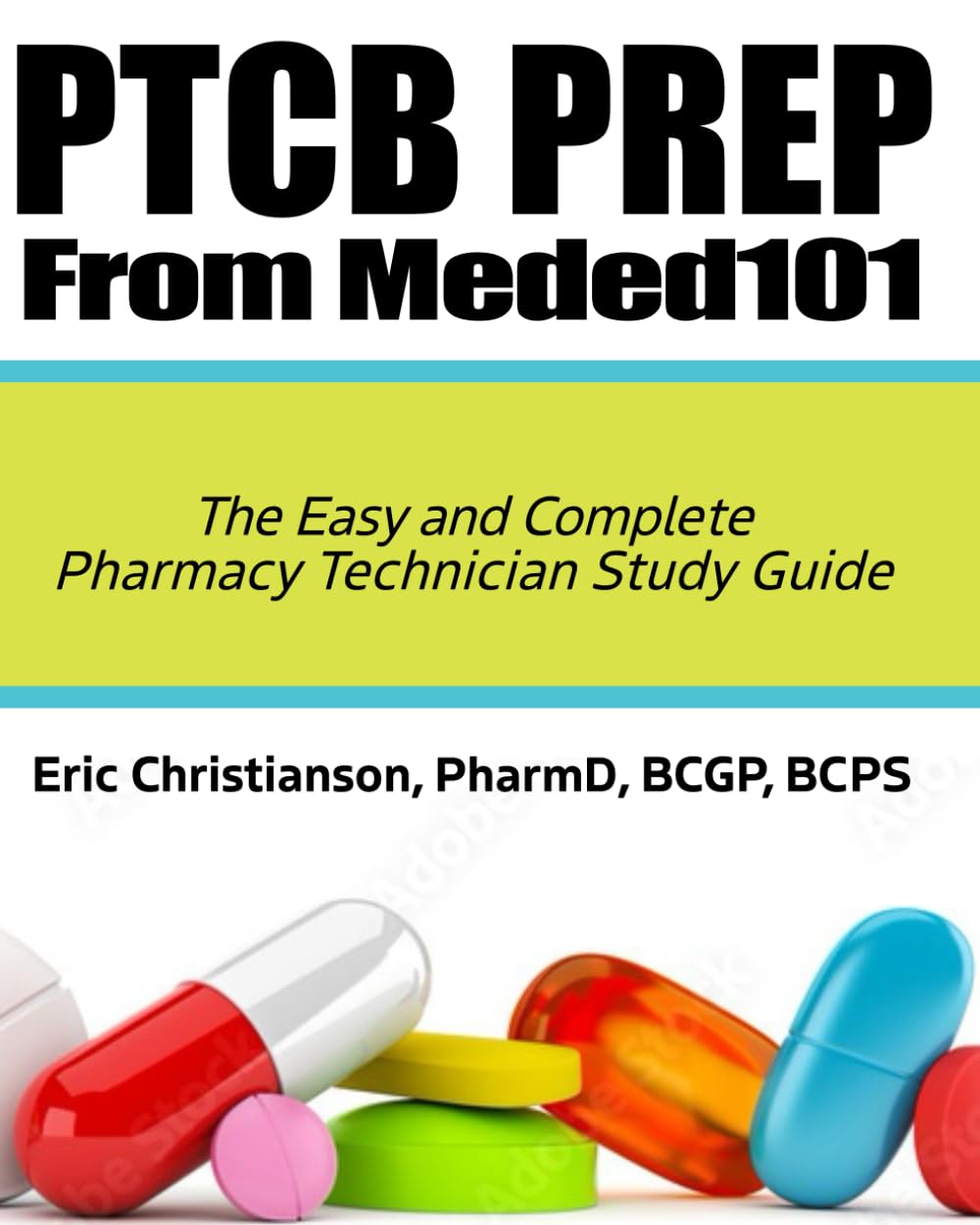 PTCB Prep From Meded101: The Easy and Complete Pharmacy Technician Study Guide
