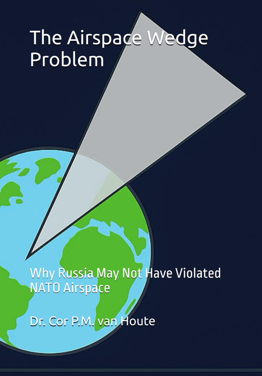 The Airspace Wedge Problem: Why Russia May Not Have Violated NATO Airspace (Military Science)