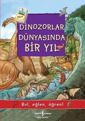 Dinozorlar Dünyasında Bir Yıl: Bul, eğlen, öğren!