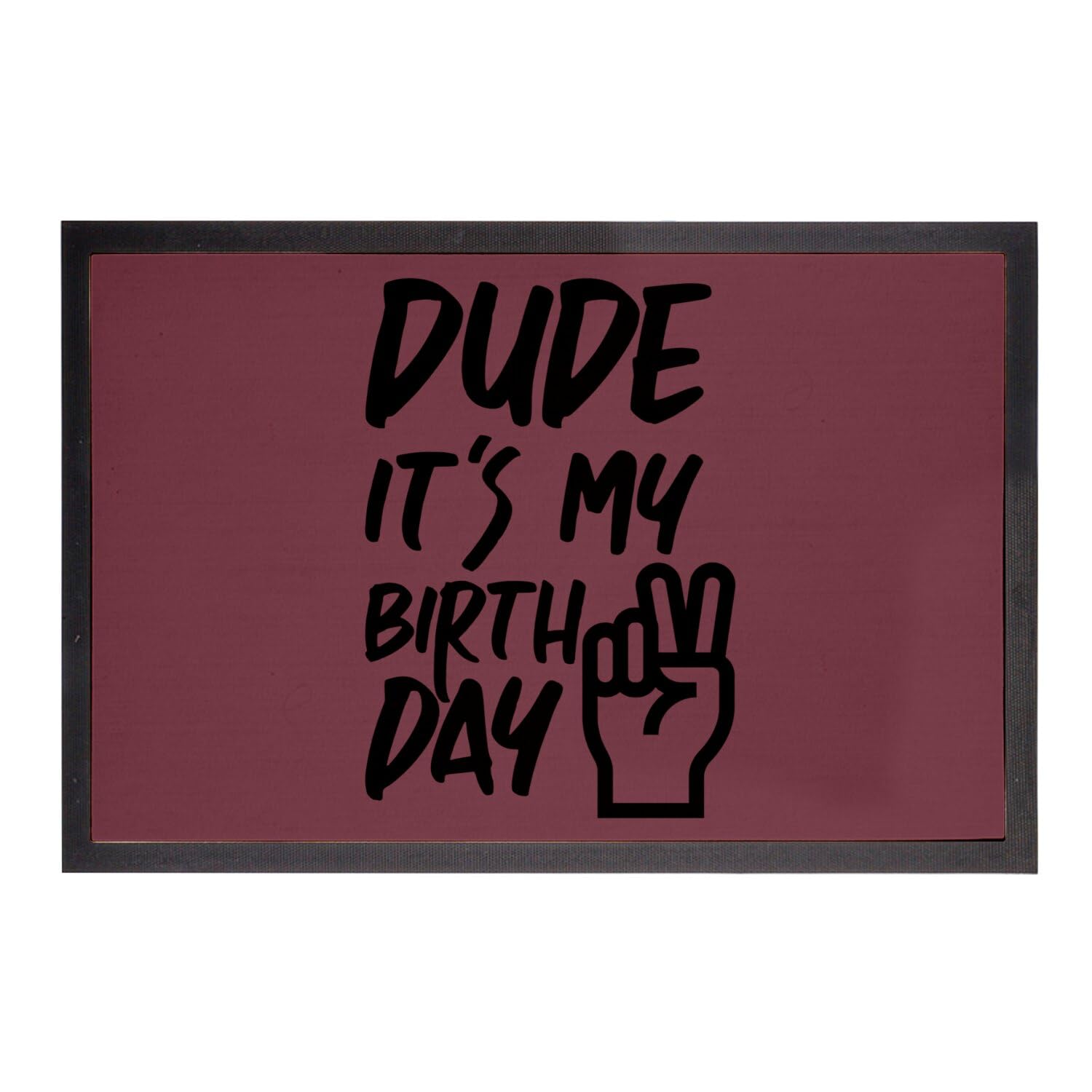 Paillasson rouge Dude It's My Birthday Anniversaire Peace dimensions 75x50cm tapis