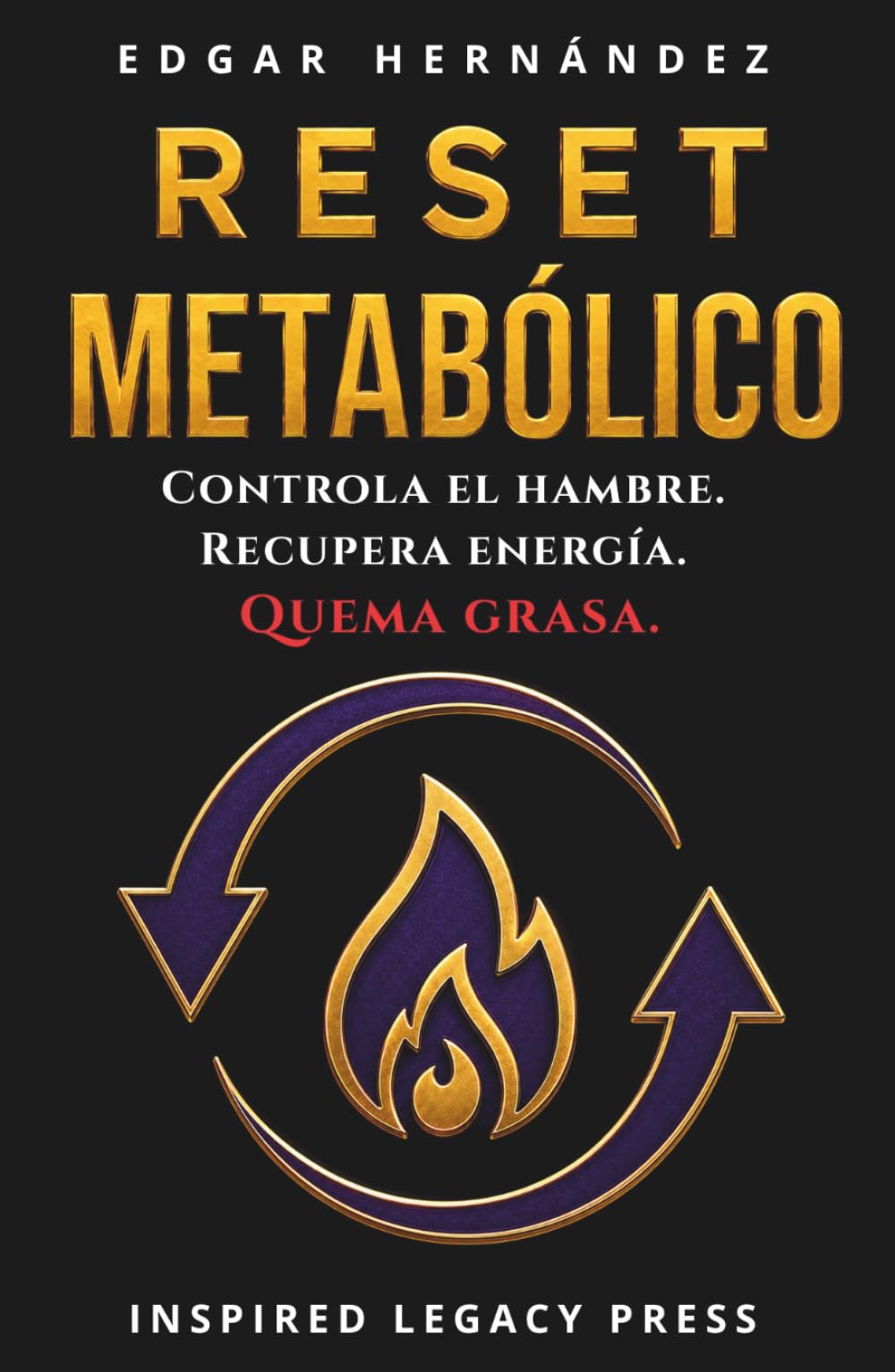 RESET METABÓLICO: “Reprograma tu metabolismo, controla el hambre, elimina la grasa y transforma tu cuerpo desde la raíz.” (Inspired Cuerpo)