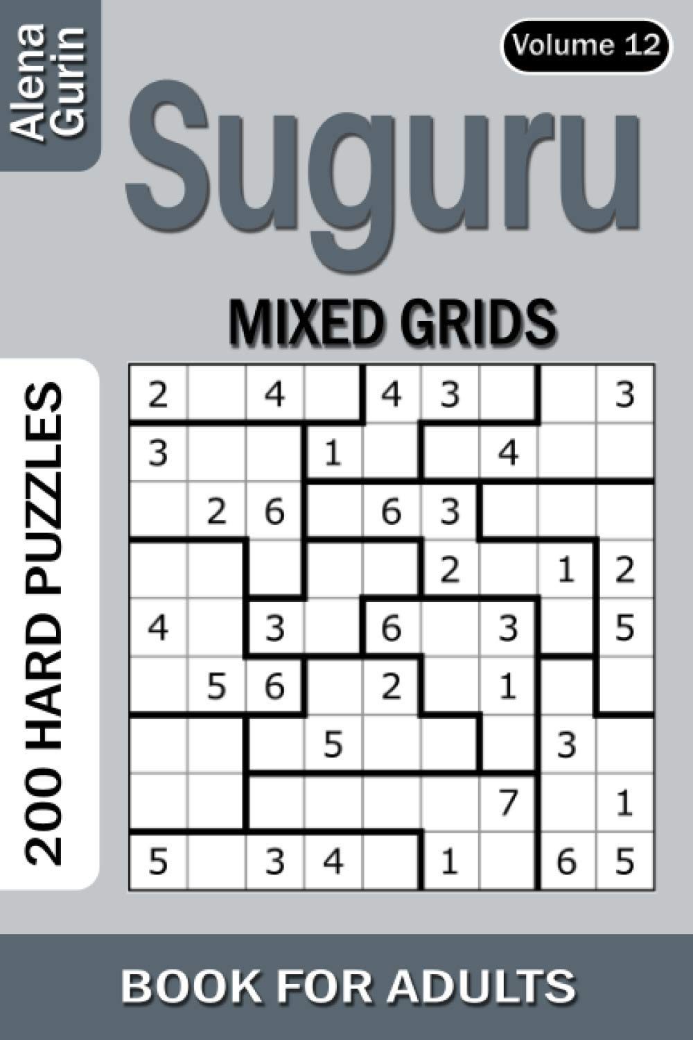 Suguru puzzle book for Adults: 200 Hard Puzzles Mixed Grids (Volume 12)