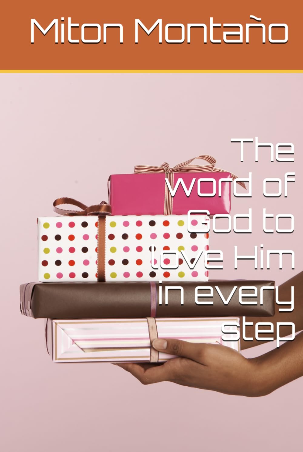 The word of God to love Him in every step