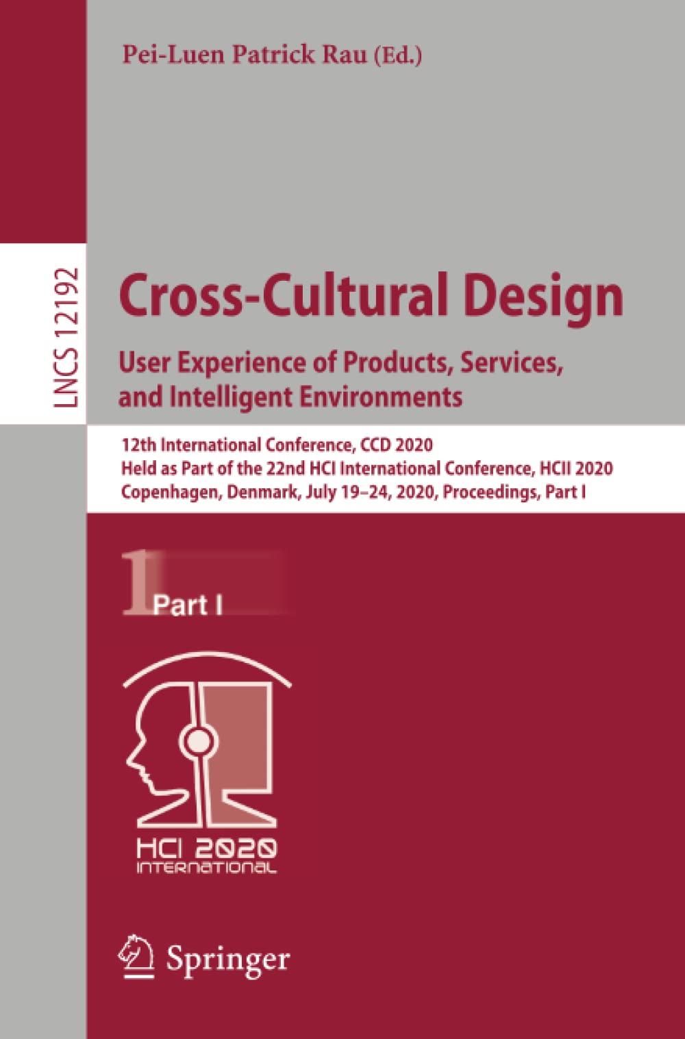 Cross-Cultural Design. User Experience of Products, Services, and Intelligent Environments: 12th International Conference, CCD 2020, Held as Part of ... Applications, incl. Internet/Web, and HCI)