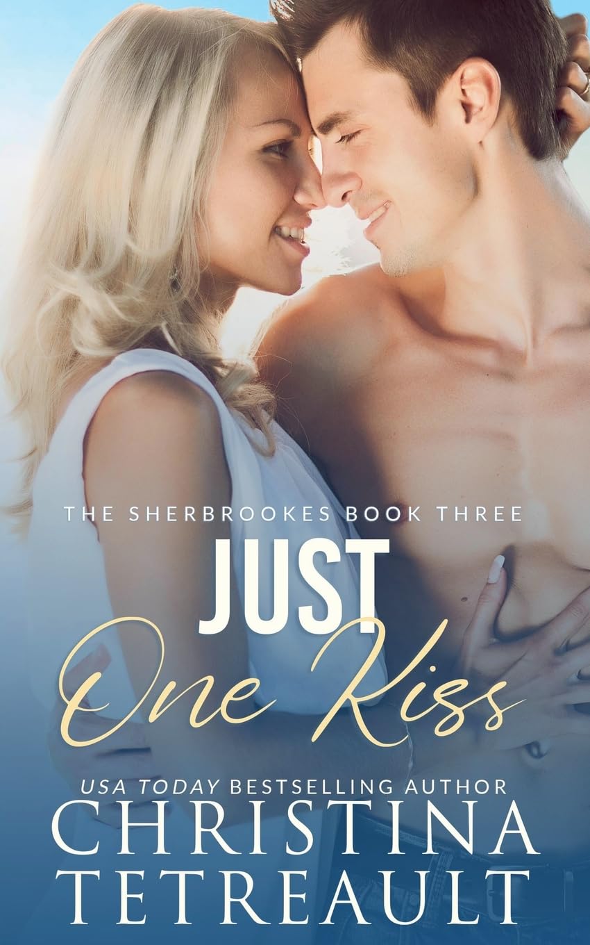 Just One Kiss: 3 (The Sherbrookes)