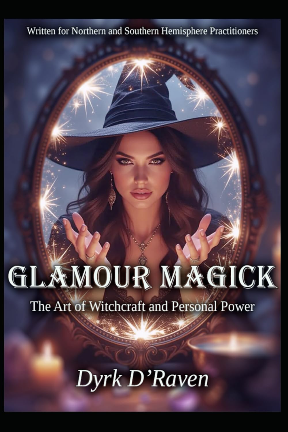 Glamour Magick: The Art of Witchcraft and Personal Power