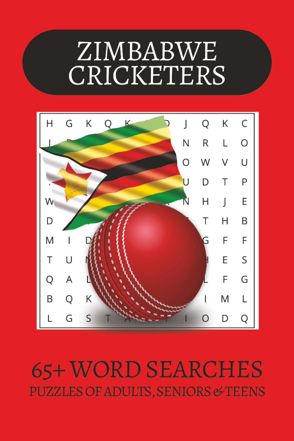 Zimbabwe Cricketers Word Search Puzzle Book: Word Searches with Easy to Read Print about Zimbabwe Cricket, African Cricket, Zimbabwe and more | 6x9 ... . Gift for Vacations, Holiday and Free Times