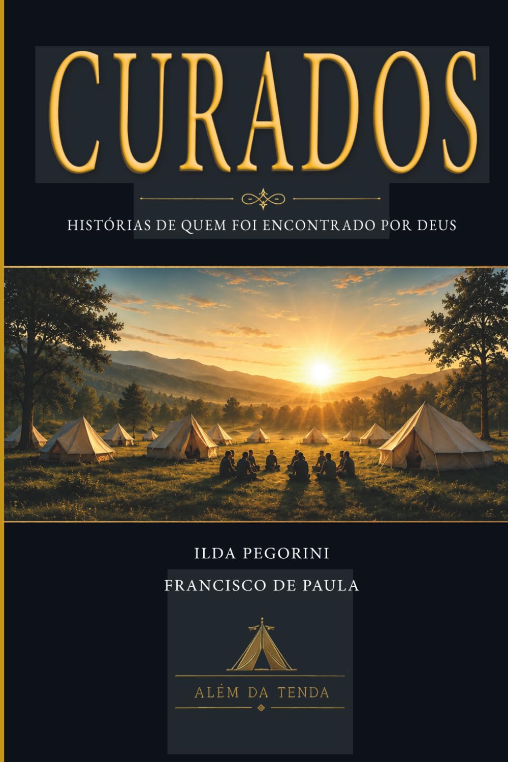 CURADOS: Histórias de quem foi encontrado por Deus