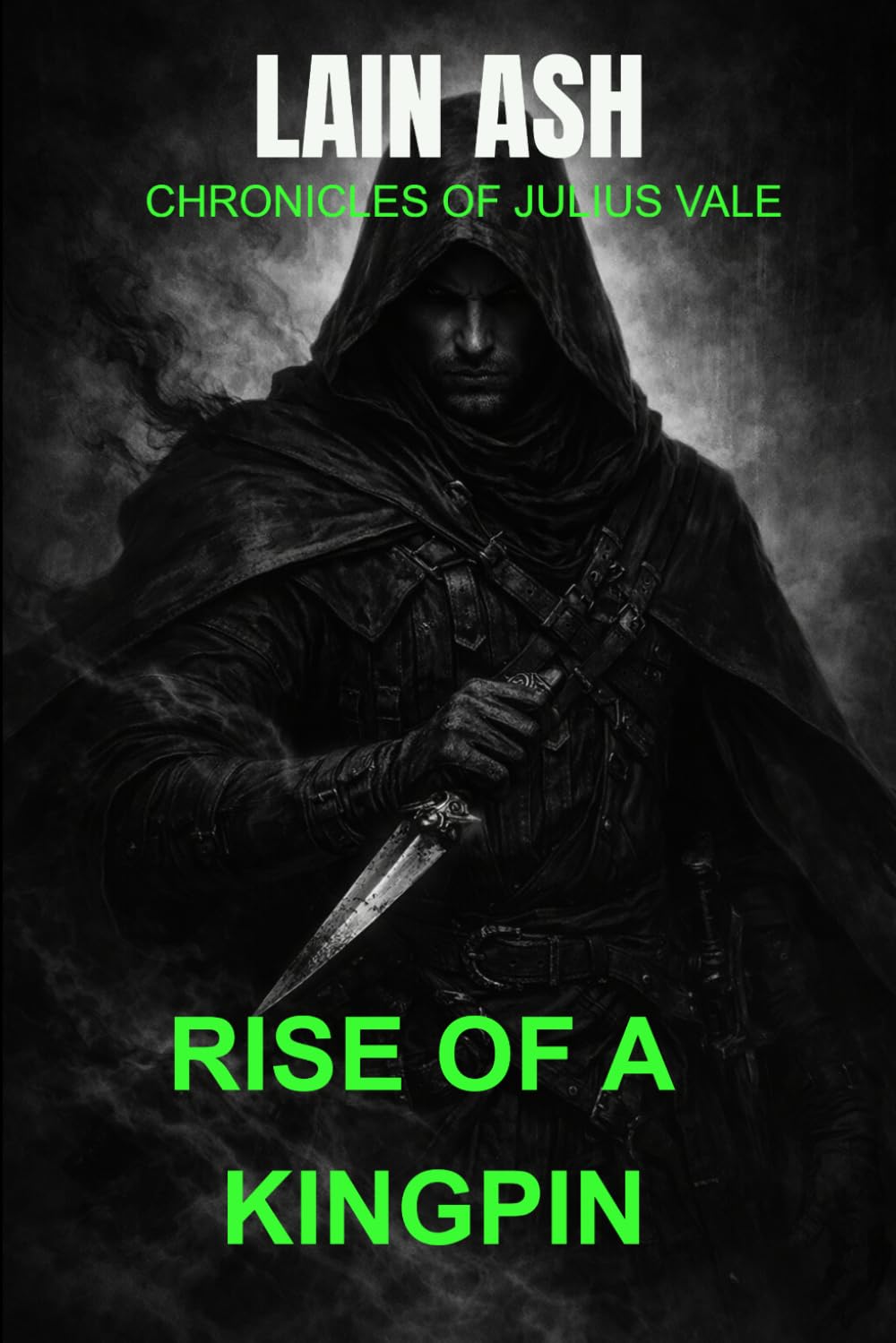 Chronicles of Julius Vale: Rise of a Kingpin