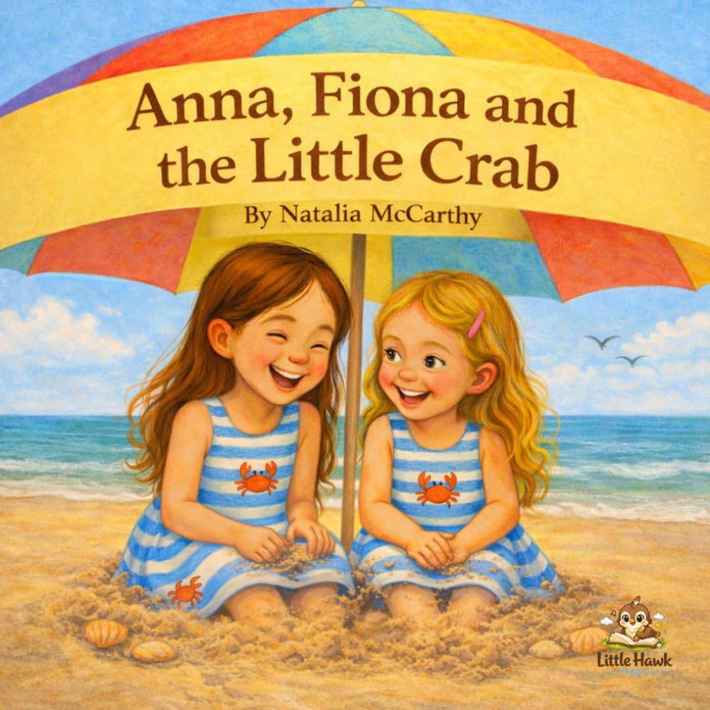 Anna, Fiona and the Little Crab (Adventures of Anna and Fiona)