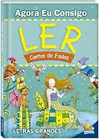 Agora eu Consigo Ler II: Contos de Fadas