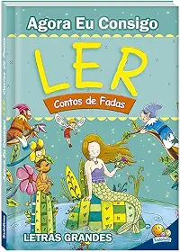Agora eu Consigo Ler II: Contos de Fadas