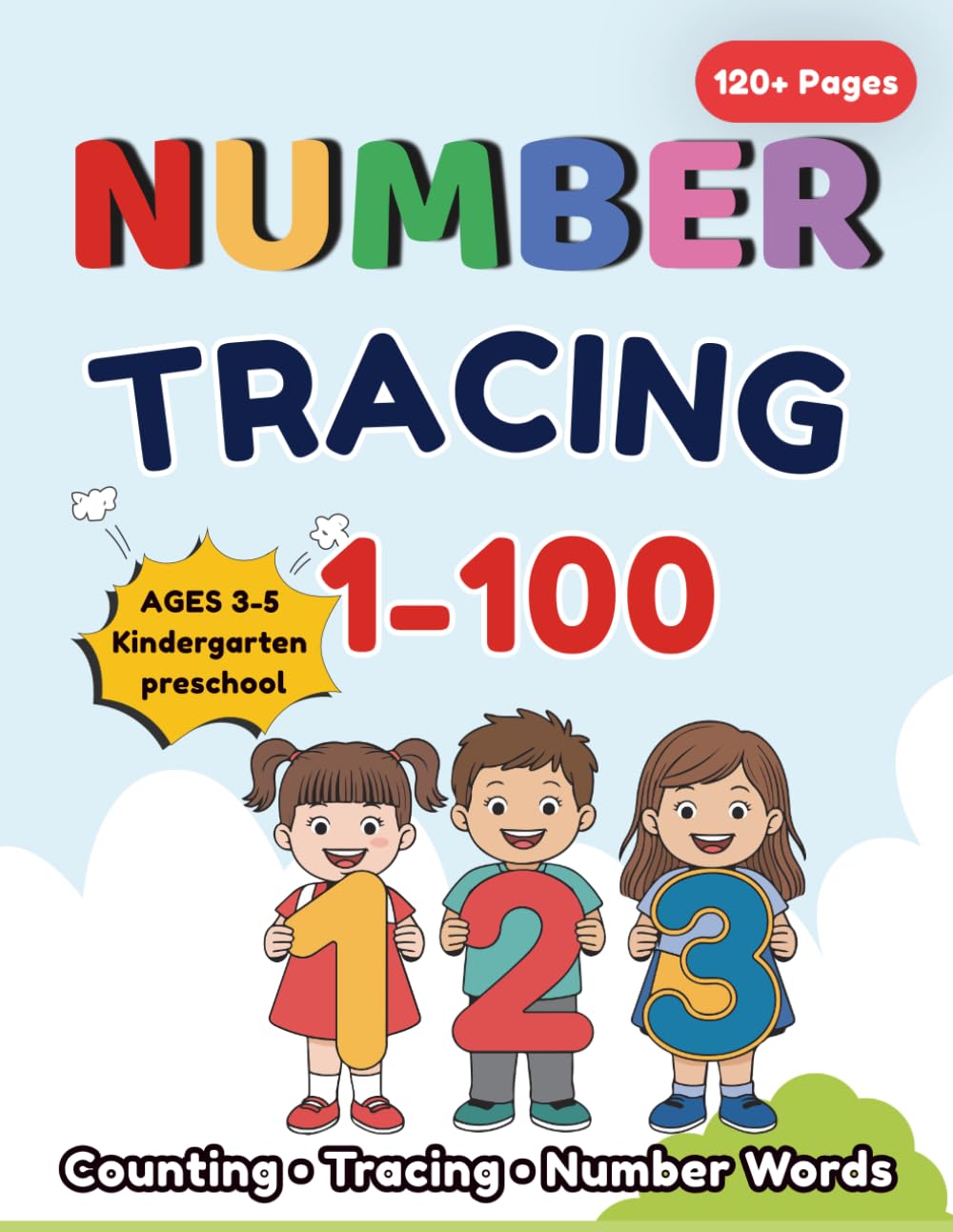 Number Tracing Book 1–100 for Kids Ages 3–5: Counting and Number Words Practice for Preschool and Kindergarten