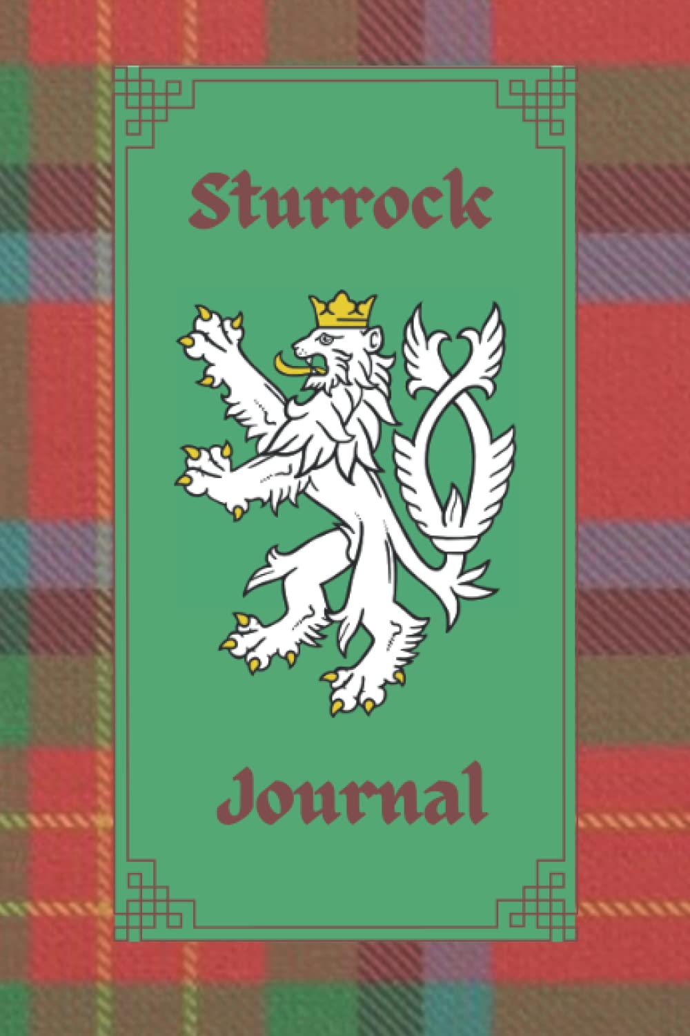 Sturrock Journal: Scottish Surname Tartan Journal, 120 pages, 6 x 9 inches, gifts for Scottish heritage enthusiast