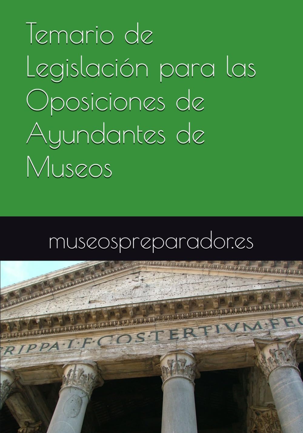 Temario de Legislación para las Oposiciones de Ayundantes de Museos