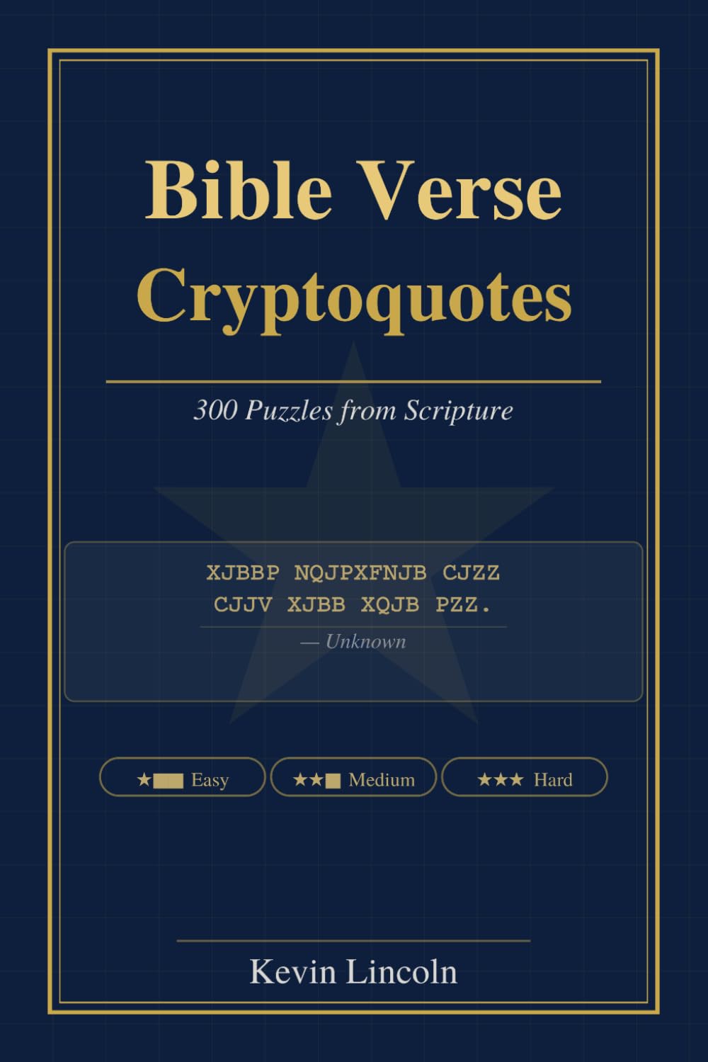 Bible Verse Cryptoquotes: 300 Inspiring Puzzles from Scripture (Kevin Lincoln Cryptoquotes)