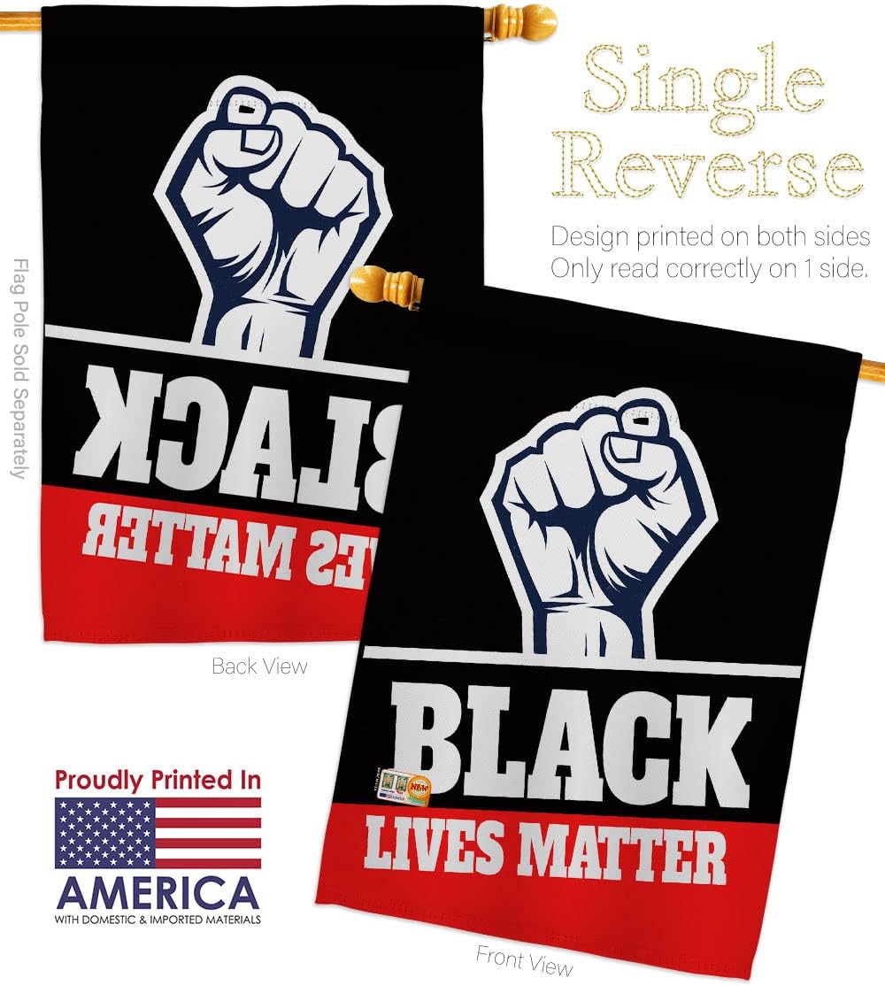 Black Lives Matter House Flag Support BLM Anti Racism Revolution Movement Equality Social Small Decorative Gift Yard Banner Made In USA 28 X 40