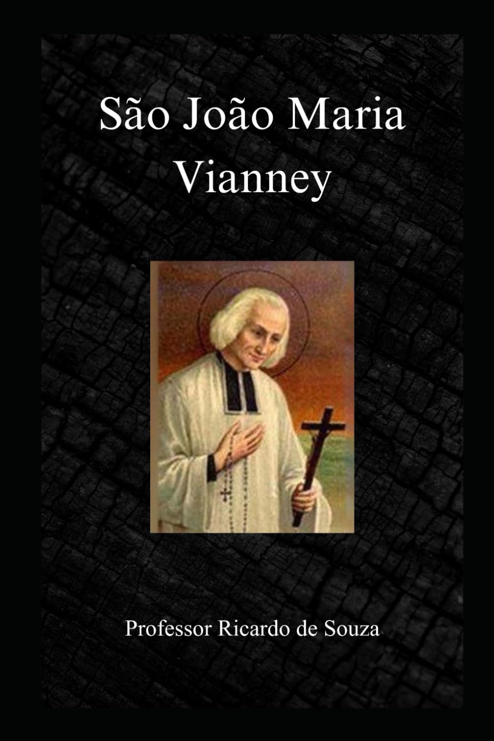 São João Maria Vianney: Catolicismo