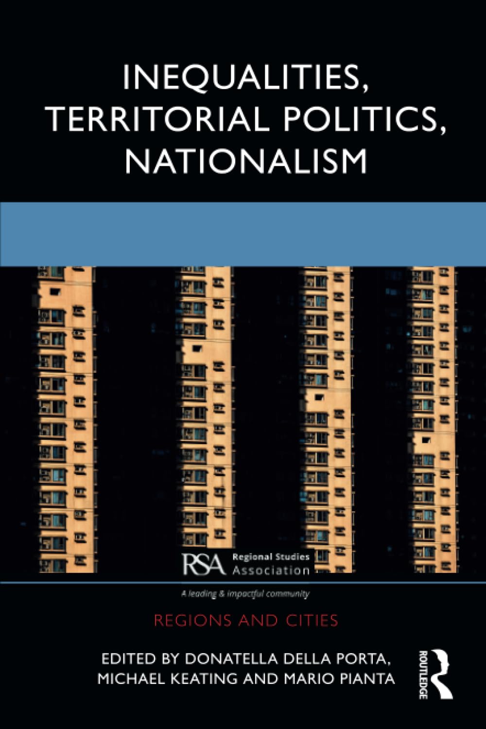 Inequalities, Territorial Politics, Nationalism (Regions and Cities)